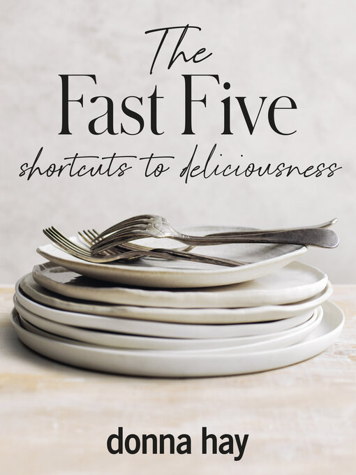 Title details for The Fast Five by Donna Hay - Available